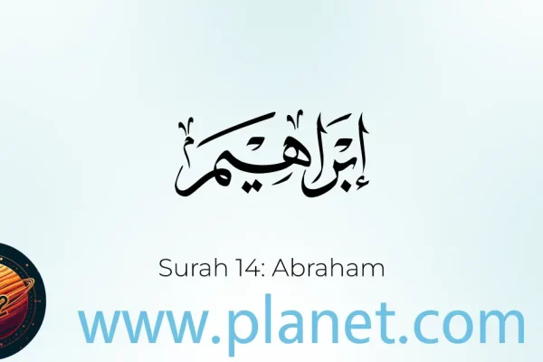 Surah Ibrahim: The Timeless Lessons of Faith, Gratitude, and Divine Justice